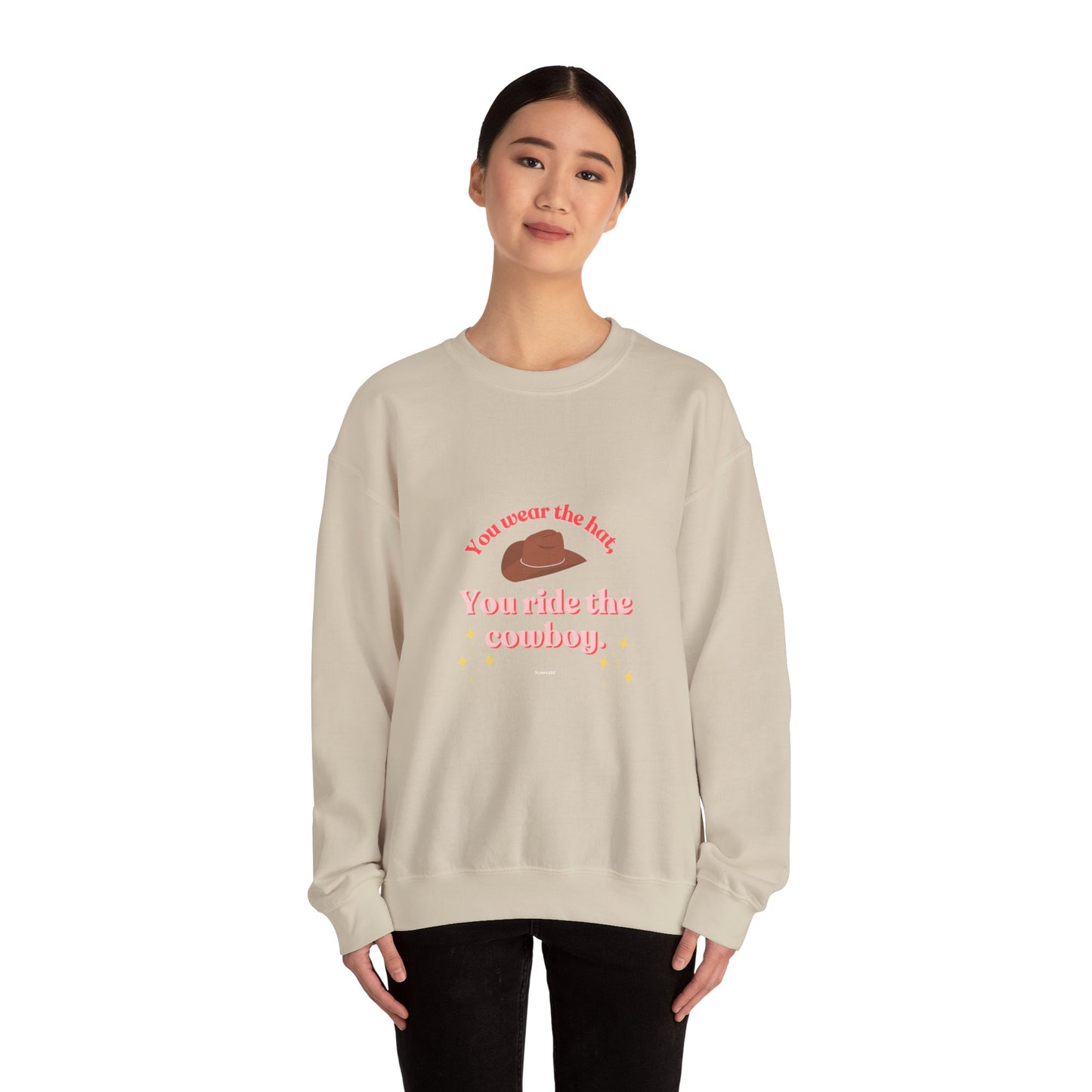 You Wear the Hat Cowboy Sweatshirt - Unisex Heavy Blend™ Crewneck