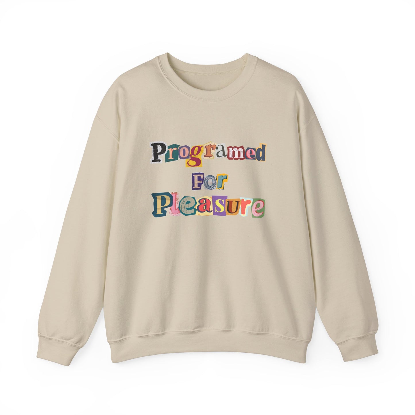 Programmed For Pleasure Sweatshirt | Unisex Heavy Blend™ Crewneck
