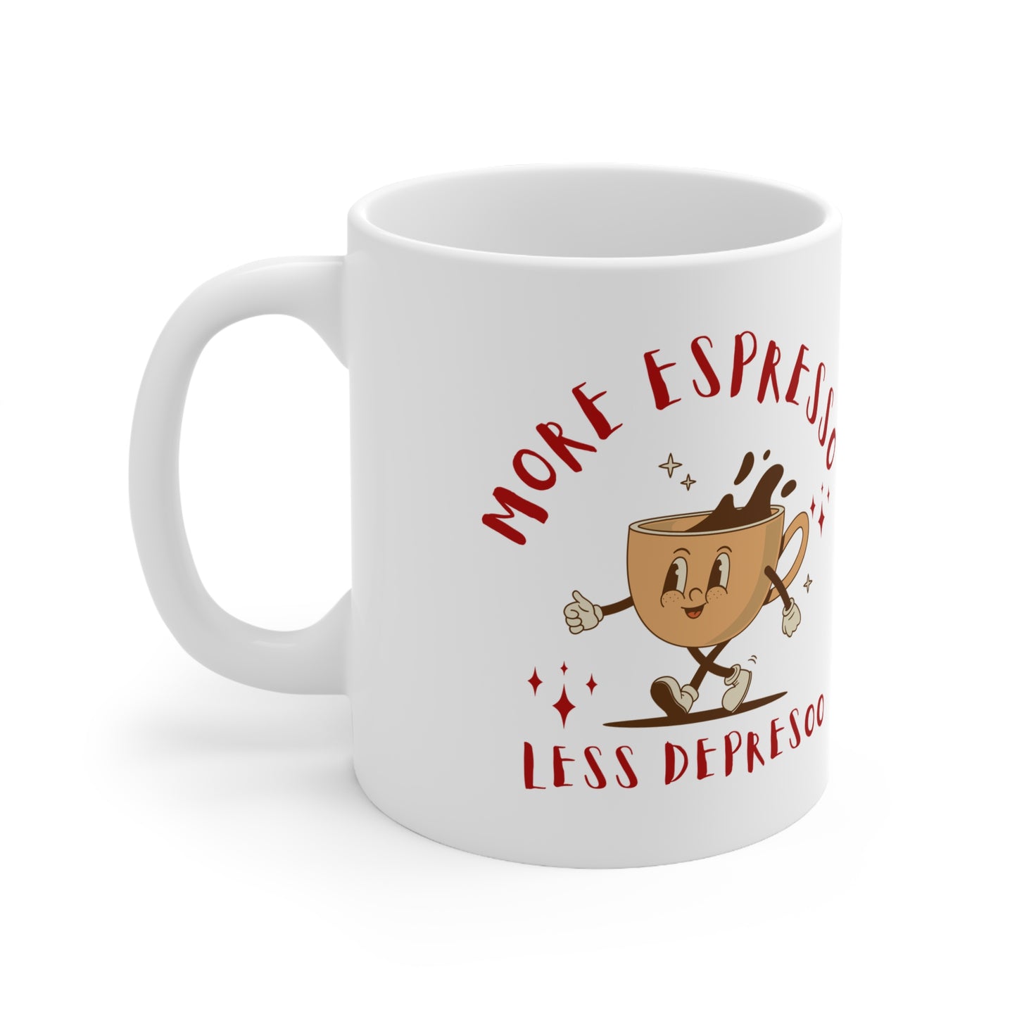 Funny Espresso Coffee Mug - More Espresso Less Depresso - Perfect Gift for Coffee Lovers