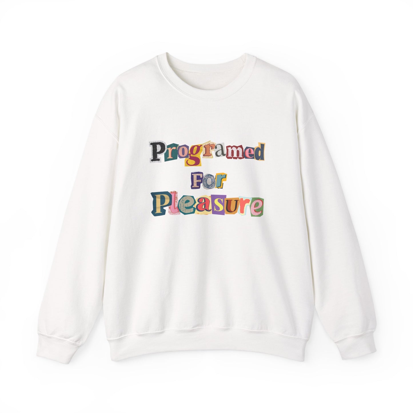Programmed For Pleasure Sweatshirt | Unisex Heavy Blend™ Crewneck