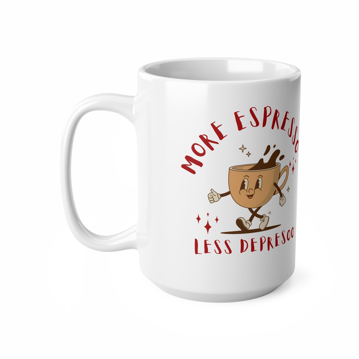 Funny Espresso Coffee Mug - More Espresso Less Depresso - Perfect Gift for Coffee Lovers