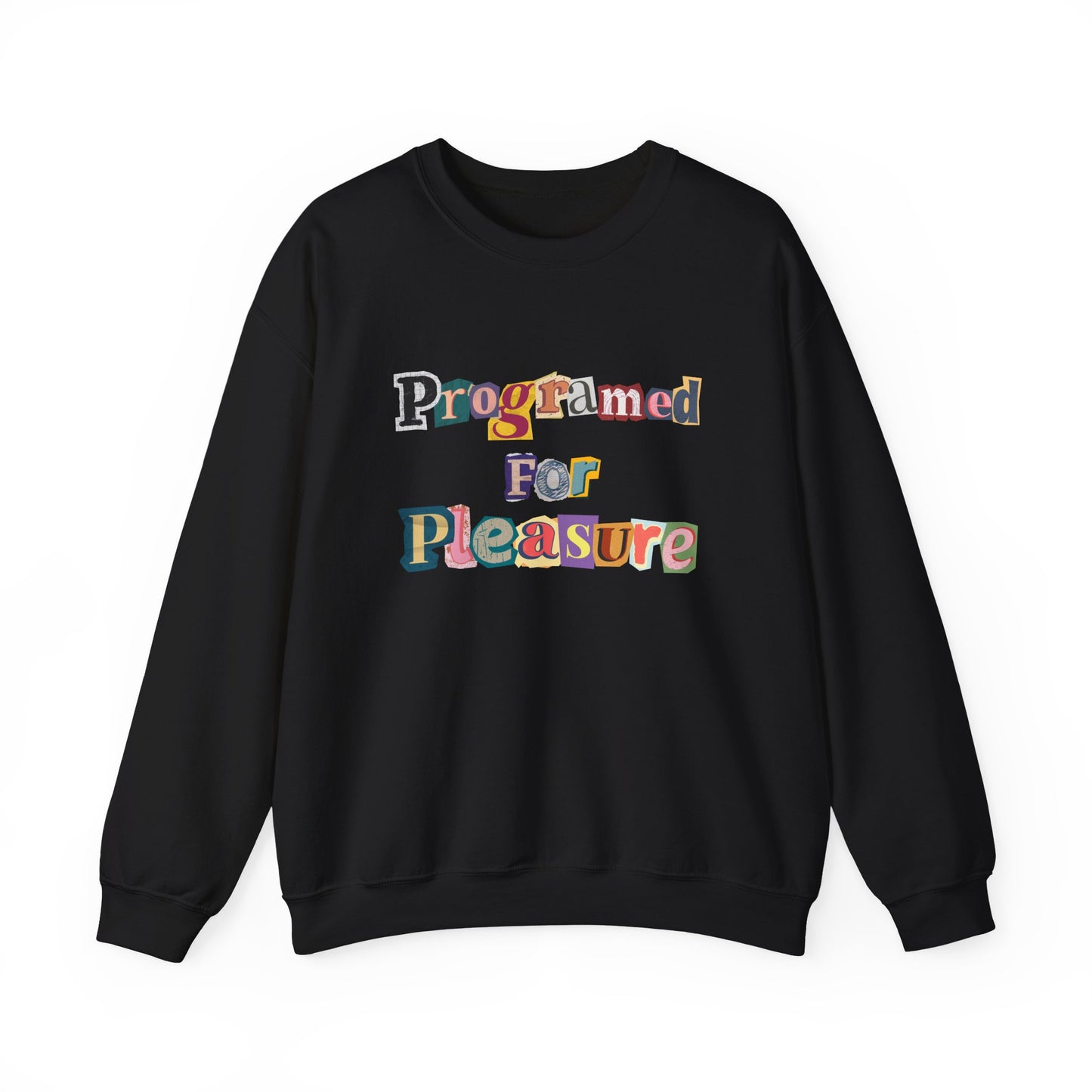 Programmed For Pleasure Sweatshirt | Unisex Heavy Blend™ Crewneck