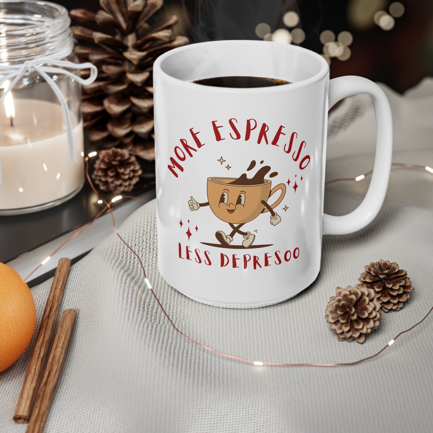 Funny Espresso Coffee Mug - More Espresso Less Depresso - Perfect Gift for Coffee Lovers